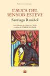 L'AUCA DEL SENYOR ESTEVE | 9788429759204 | SANTIAGO RUSIÑOL