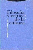 FILOSOFÍA Y CRÍTICA DE LA CULTURA | 9788481640618 | PÉREZ TAPIAS, JOSÉ ANTONIO