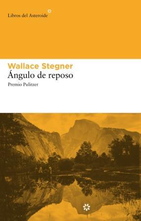 ÁNGULO DE REPOSO | 9788492663088 | STEGNER, WALLACE