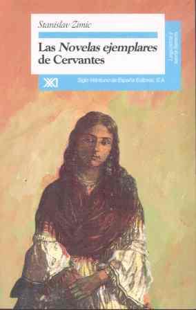 LAS NOVELAS EJEMPLARES DE CERVANTES | 9788432309151 | ZIMIC, STANISLAV