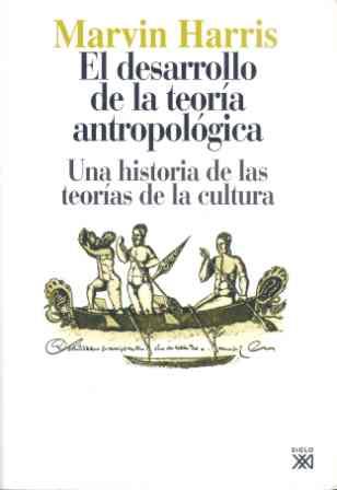 EL DESARROLLO DE LA TEORÍA ANTROPOLÓGICA | 9788432303593 | HARRIS, MARVIN