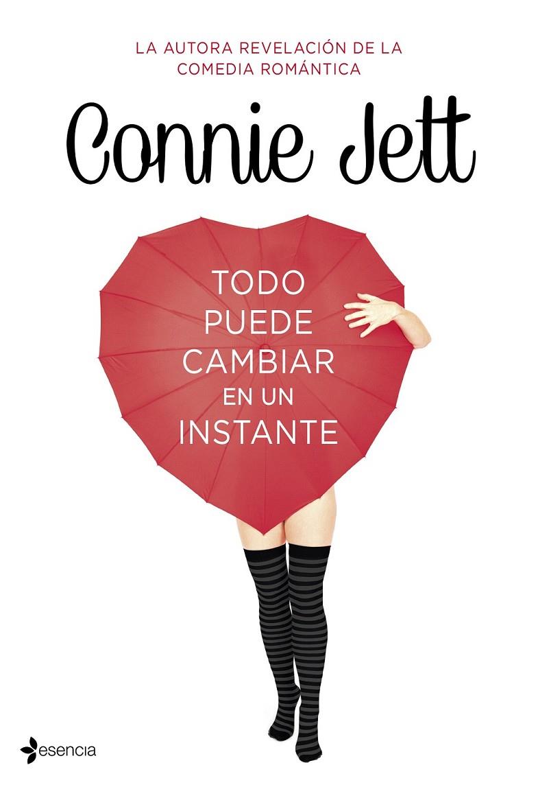 TODO PUEDE CAMBIAR EN UN INSTANTE | 9788408128984 | CONNIE JETT