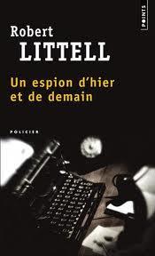 UN ESPION D'HIER ET DE DEMAIN | 9782757817797 | LITTELL, ROBERT