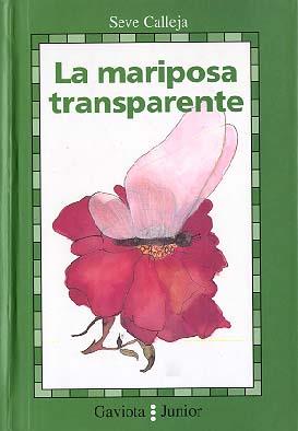 LA MARIPOSA TRANSPARENTE | 9788439287858 | SEVE CALLEJA