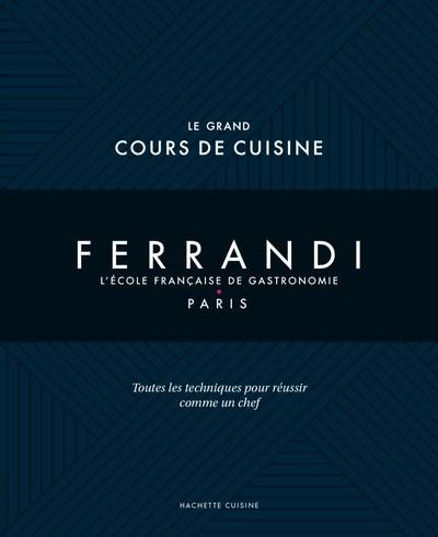 LE GRAND COURS DE CUISINE FERRANDI NED | 9782017892915 | COLLECTIF