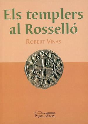 ELS TEMPLERS AL ROSSELLÓ | 9788479359188 | VIÑAS, ROBERT