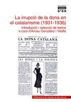 LA IRRUPCIÓ DE LA DONA EN EL CATALANISME (1931-1936) | 9788484158554 | GONZÀLEZ I VILALTA, ARNAU