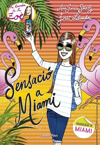 SENSACIÓ A MIAMI | 9788491370901 | ANA GARCÍA-SIÑERIZ/LABANDA BLANCO, JORDI