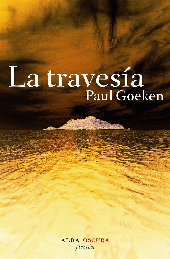 LA TRAVESÍA | 9788484284819 | GOEKEN, PAUL