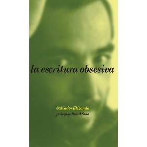 LA ESCRITURA OBSESIVA | 9788492480135 | ELIZONDO, SALVADOR