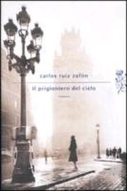 IL PRIGIONERO DEL CIELO | 9788804620303 | RUIZ ZAFON, CARLOS