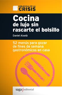 COCINA DE LUJO SIN RASCARTE EL BOLSILLO | 9788493605551 | AIXELÁ SALA, DANIEL