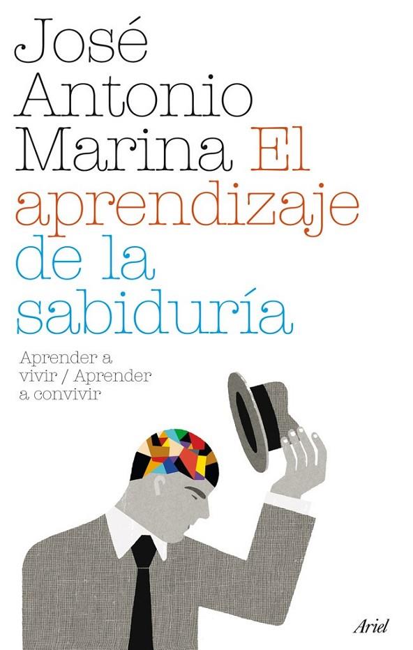 EL APRENDIZAJE DE LA SABIDURÍA | 9788434487956 | JOSÉ ANTONIO MARINA