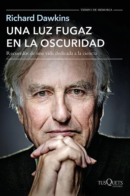 UNA LUZ FUGAZ EN LA OSCURIDAD | 9788490662106 | RICHARD DAWKINS