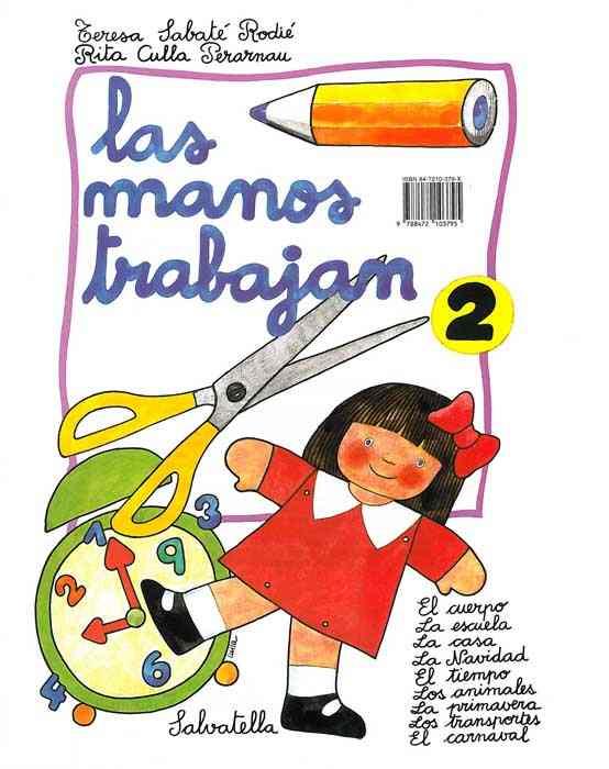 LAS MANOS TRABAJAN 2 | 9788472103795 | SABATÉ RODIÉ, TERESA