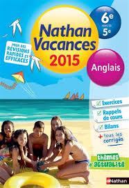 NATHAN VACANCES ANGLAIS DE LA 6E VERS LA 5E  - ÉDITION 2015 | 9782091893334 | MARIE-CLAIRE SOLE