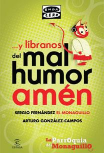 Y LÍBRANOS DEL MAL HUMOR, AMÉN | 9788467032420 | SERGIO FERNÁNDEZ «EL MONAGUILLO»