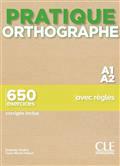 ORTHOGRAPHE A1-A2 : 650 EXERCICES AVEC RÈGLES | 9782090389937 | CHOLLET, ISABELLE