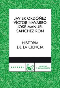 HISTORIA DE LA CIENCIA | 9788467029697 | JAVIER ORDÓÑEZ/JOSÉ MANUEL SÁNCHEZ RON/VÍCTOR NAVARRO BROTONS