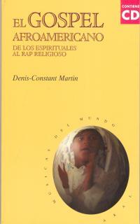 EL GOSPEL AFROAMERICANO (CON CD) | 9788446011910 | MARTIN, DENIS-CONSTANT