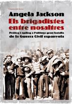 ELS BRIGADISTES ENTRE NOSALTRES | 9788497913607 | ÀNGELA JACKSON