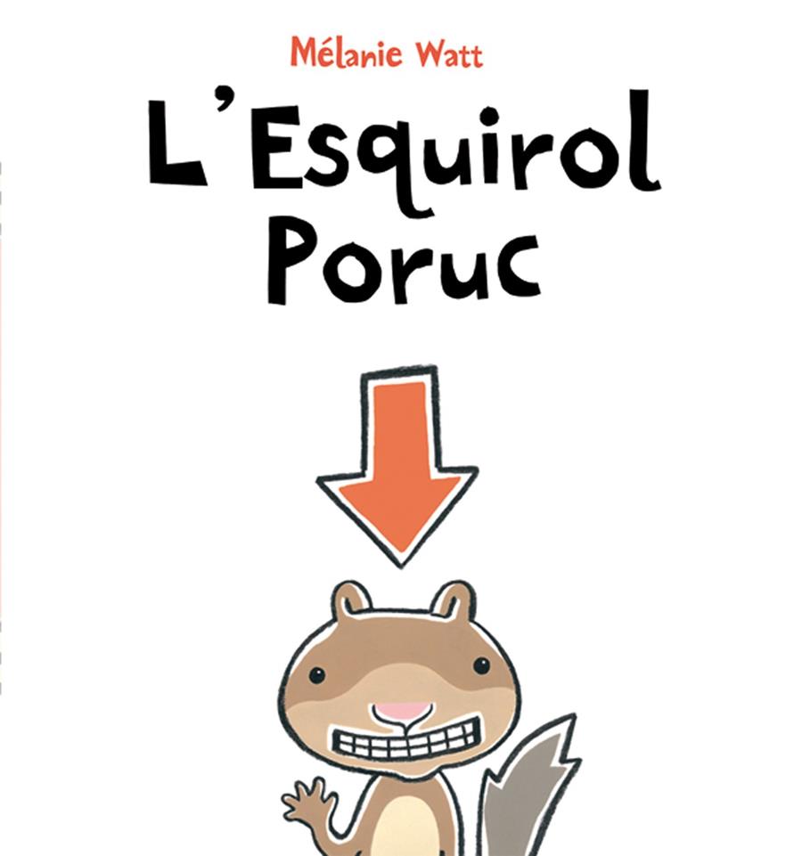 L'ESQUIROL PORUC (TAPA TOVA) | 9788489625662 | WATT, MÉLANIE