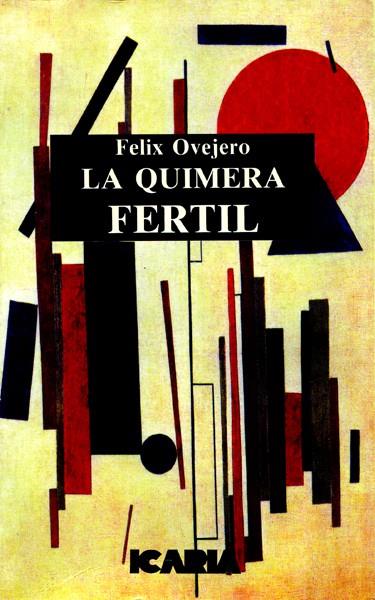 QUIMERA FERTIL, LA | 9788474262322 | OVEJERO, FELIX