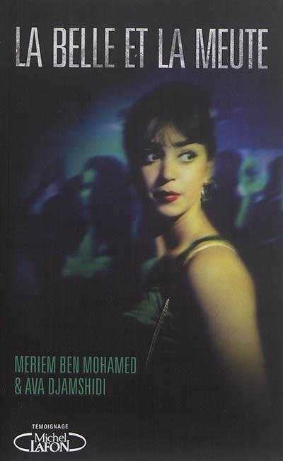 LA BELLE ET LA MEUTE | 9782749934488 | MERIEM BEN MOHAMED, AVA DJAMSHIDI