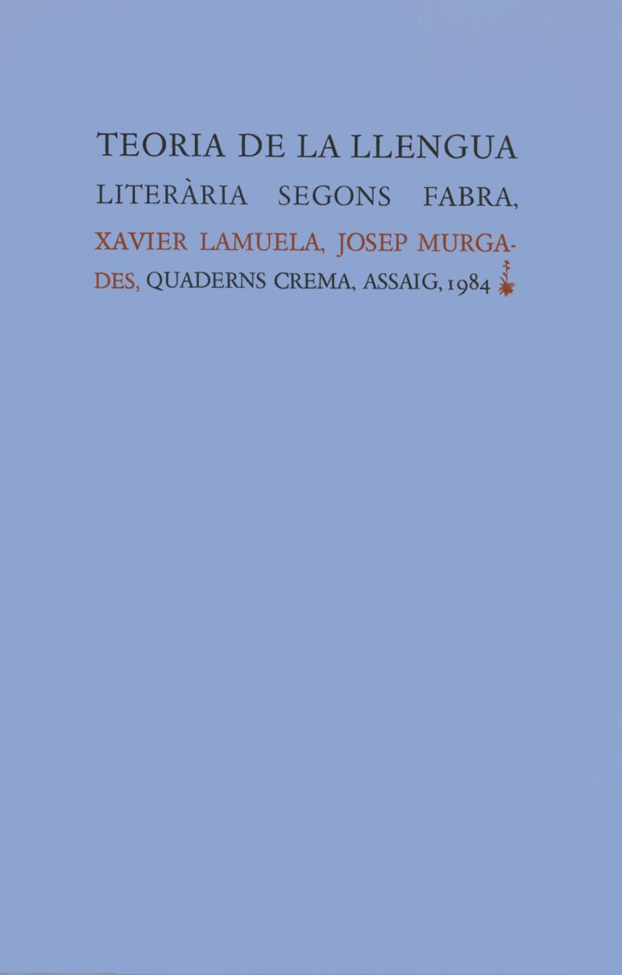 TEORIA DE LA LLENGUA LITERÀRIA SEGONS FABRA | 9788485704569 | LAMUELA, XAVIER