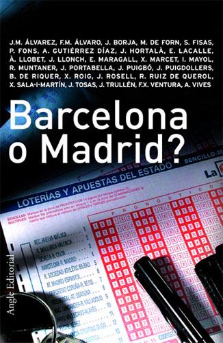 BARCELONA O MADRID | 9788488811851 | MARCET I GISBERT, XAVIER/TRULLÉN THOMAS, JOAN/VIVES I TOMÀS, ANTONI