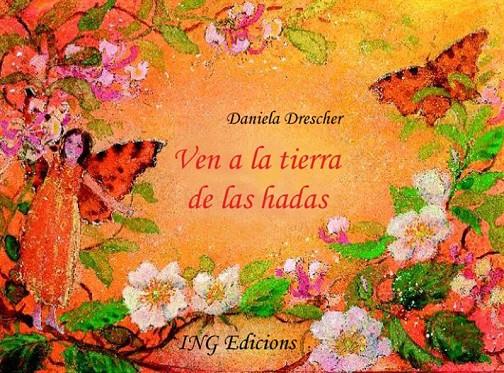 VINE A LA TERRA DE LES FADES | 9788489825116 | RODA ,IGNASI/DRESCHER, DANIELA