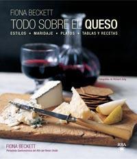 TODO SOBRE EL QUESO | 9788492981175 | BECKETT, FIONA