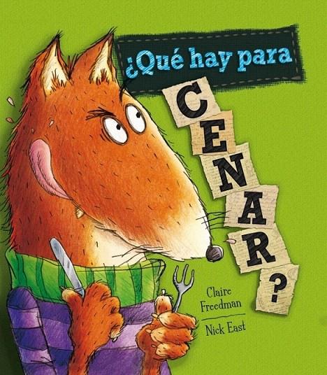 ¿QUÉ HAY PARA CENAR? | 9788448837808 | FREEDMAN,CLAIRE/EAST,NICK