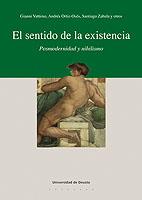 EL SENTIDO DE LA EXISTENCIA | 9788498300758 | VATTIMO, GIANNI/ORTIZ-OSÉS, ANDRÉS/ZABALA MESSUTI, SANTIAGO