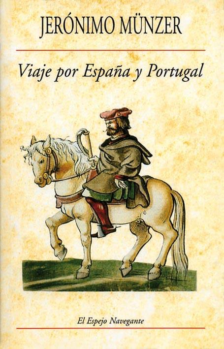 VIAJE POR ESPAÑA Y PORTUGAL (1494-1495) | 9788486547608 | MÜNZER, JERÓNIMO