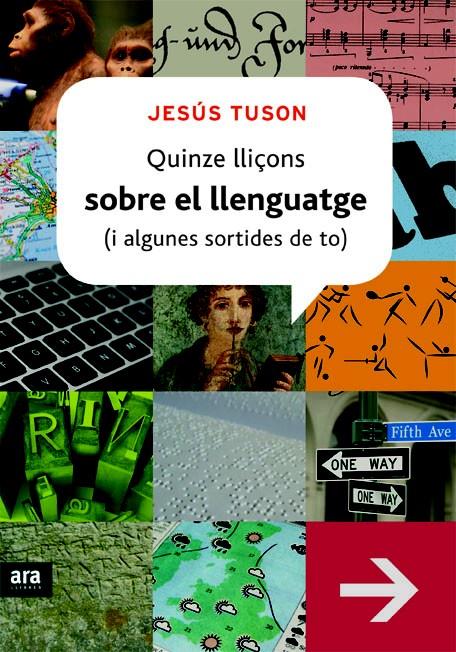 QUINZE LLIÇONS SOBRE EL LLENGUATGE (I ALGUNES SORTIDES DE TO) | 9788415224129 | TUSON, JESÚS