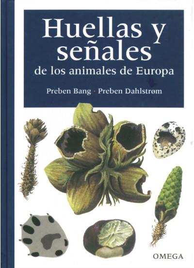 HUELLAS Y SEÑALES ANIMALES EUROPA, 4/ED. | 9788428211925 | BANG, P. Y DAHLSTROM, P.