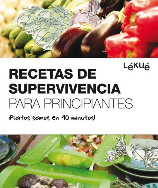 RECETAS DE SUPERVIVENCIA PARA PRINCIPIANTES | 9788415193012 | DIVERSOS AUTORS