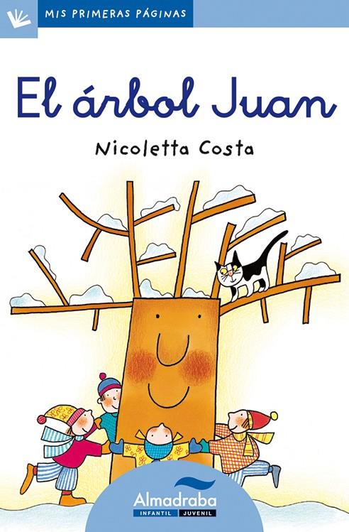 EL ÁRBOL JUAN (LETRA CURSIVA) | 9788492702107 | COSTA, NICOLETTA