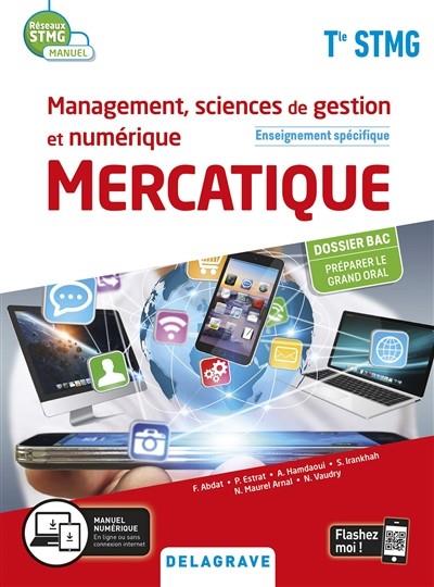 MANAGEMENT, SCIENCES DE GESTION ET NUMÉRIQUE TERMINALE STMG : MERCATIQUE, ENSEIGNEMENT SPÉCIFIQUE | 9782206308395