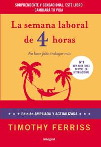 LA SEMANA LABORAL DE 4 HORAS AMPLIADA | 9788492981168 | FERRISS, TIMOTHY