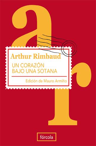 UN CORAZÓN BAJO UNA SOTANA | 9788493632151 | RIMBAUD, ARTHUR