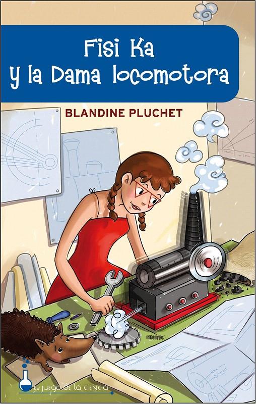 FISI KA Y LA SEÑORA  LOCOMOTORA | 9788497544238 | BLANDINE PLUCHET