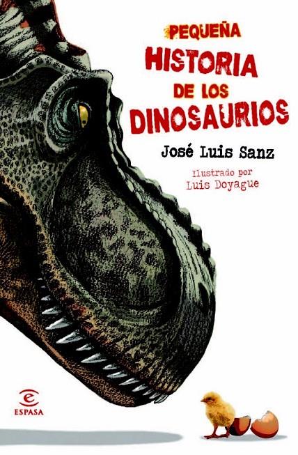 PEQUEÑA HISTORIA DE LOS DINOSAURIOS | 9788467008890 | JOSÉ LUIS SANZ GARCÍA