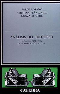 ANÁLISIS DEL DISCURSO | 9788437603629 | LOZANO, JORGE/ABRIL, GONZALO/PEÑA-MARÍN, CRISTINA