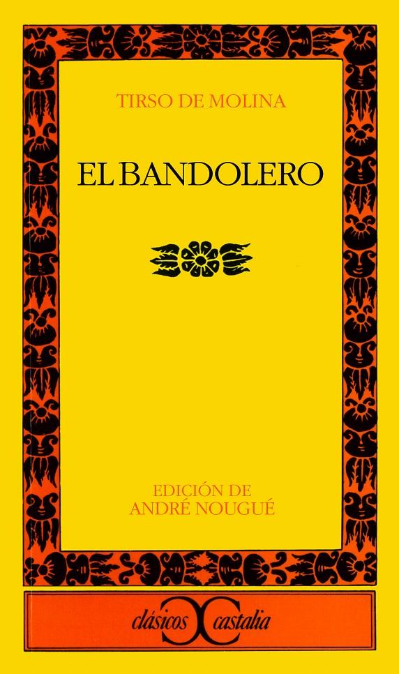 EL BANDOLERO. | 9788470393167 | MOLINA, TIRSO DE