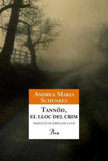 TANNÖD, EL LLOC DEL CRIM | 9788484371281 | ANDREA MARIA SCHENKEL