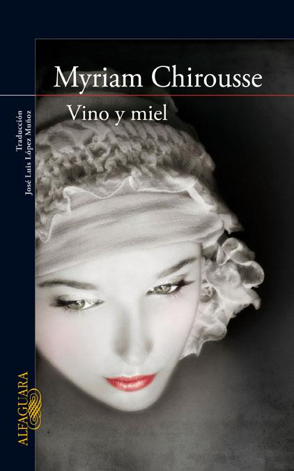 VINO Y MIEL | 9788420422480 | CHIROUSSE, MYRIAM