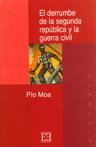 EL DERRUMBE DE LA SEGUNDA REPÚBLICA Y LA GUERRA CIVIL | 9788474906257 | MOA RODRÍGUEZ, PÍO LUIS