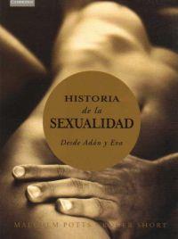 HISTORIA DE LA SEXUALIDAD | 9788483232057 | POTTS, MALCOLM/SHORT, ROGER